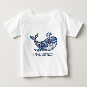 T-shirt Pour Bébé Whale : Je parle Whaalleee !