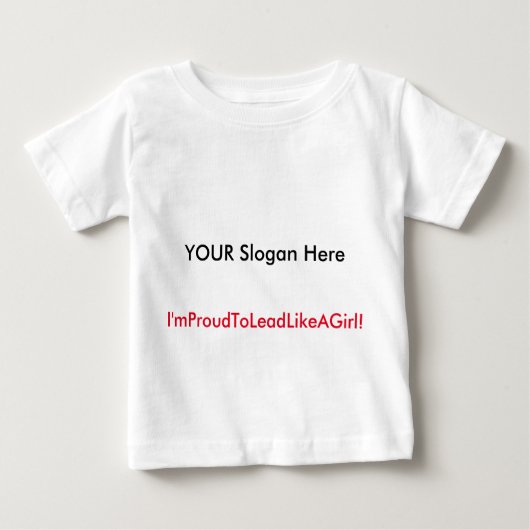 T-shirt Pour Bébé Your never too young to lead! (Devant)