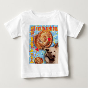 T-shirt Pour Bébé ZoeSPEAK - Je veux le pain de raisin.