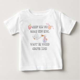 T-shirt Pour Bébé Zus de grote de mot d'Ik