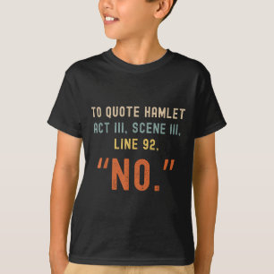 T-shirt Pour Citer Le Hameau No - Drôle Citation Sarcastiq