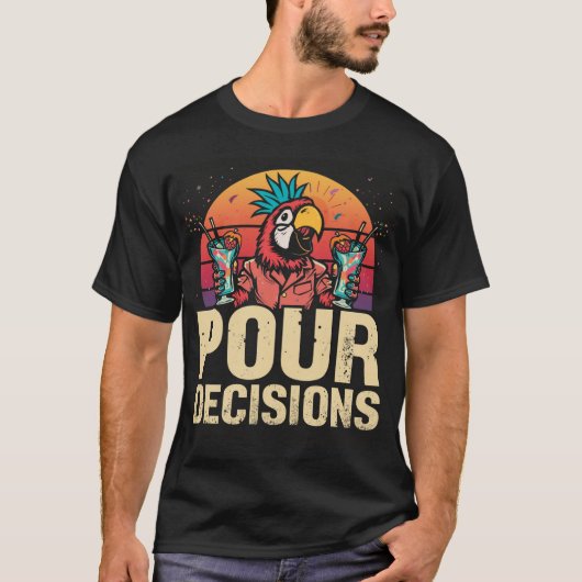 T-shirt Pour Decisions Parrot Bartender Shirt (Devant)