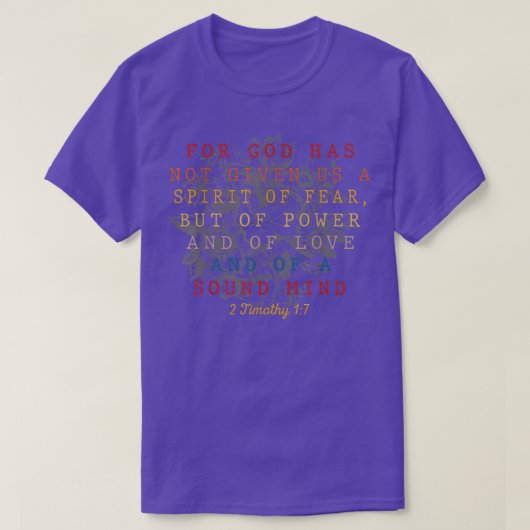 T-shirt Pour Dieu Has Not Given Us A Spirit Of Fear, Chris (Design devant)