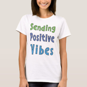 T-Shirt pour envoyer des vidéos positives