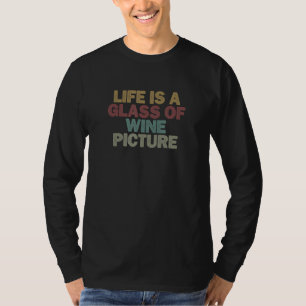 T-shirt pour Femmes Hommes La Vie est un Verre de Vin Imag