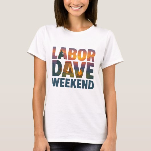 T-shirt pour femmes Labor Dave Weekend (Devant)