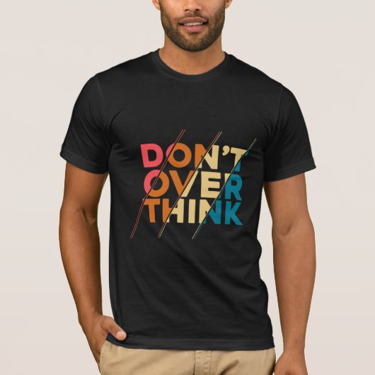 T-shirt pour hommes 'Ne pensez pas trop' (Devant)