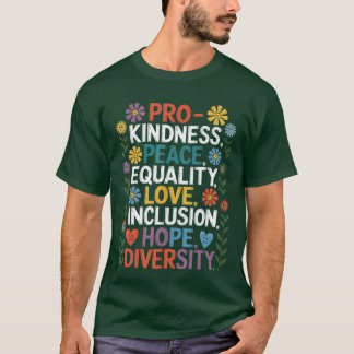 T-shirt Pour la gentillesse Paix Égalité Amour Inclusion E