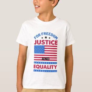 T-shirt Pour la liberté, la justice et l'égalité