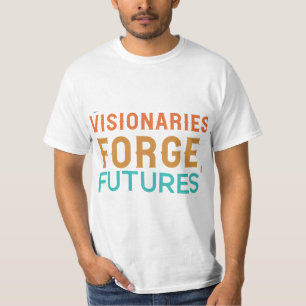 T-shirt pour l'avenir des visionnaires