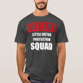 T-shirt Pour l'Équipe de protection des Soeurs de Big Brot (Devant)