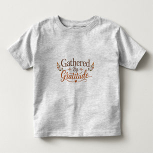 T-shirt Pour Les Tous Petits Action de grâce Rassemblés par la Gratitude