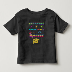 T-shirt Pour Les Tous Petits Apprentissage Aventure Attend, premier jour scolai