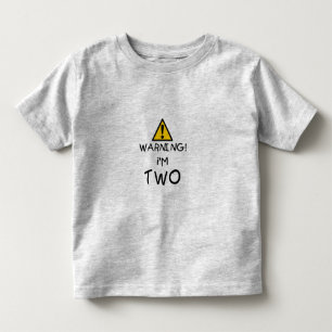 T-shirt Pour Les Tous Petits Avertissement ! J'ai DEUX ans