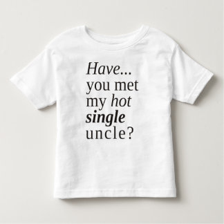 T-shirt Pour Les Tous Petits avez-vous rencontré mon oncle chaud ?