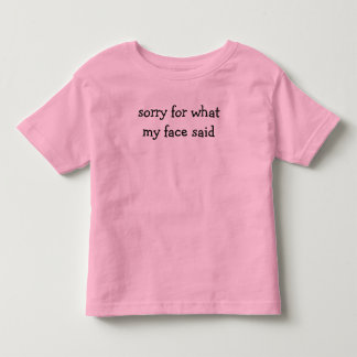 T-shirt Pour Les Tous Petits Comfort Colors® Désolé pour ce que mon visage a di