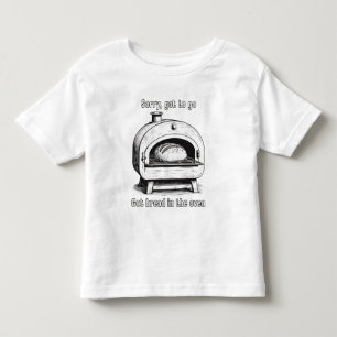 T-shirt Pour Les Tous Petits Désolé, pas le temps, j'ai du pain dans le four