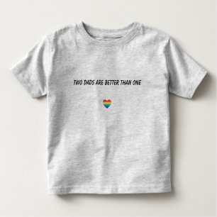 T-shirt Pour Les Tous Petits Deux papas sont meilleurs qu'un enfant en bas âge