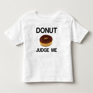 T-SHIRT POUR LES TOUS PETITS DONUT JUDGE ME