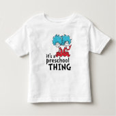 T-shirt Pour Les Tous Petits Dr Seuss | C'est une chose préscolaire (Devant)