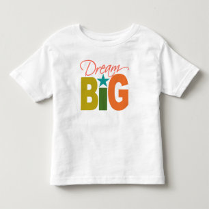 T-shirt Pour Les Tous Petits Dream BIG chemise - choisir style & couleur