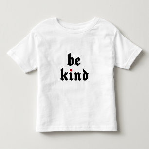 T-shirt Pour Les Tous Petits Être gentil - Message simple positif