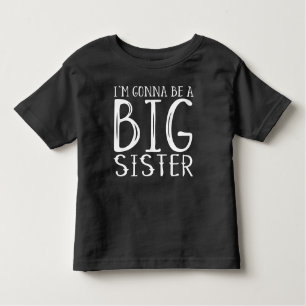 T-shirt Pour Les Tous Petits Grossesse: I'm gonna be a BIG sister