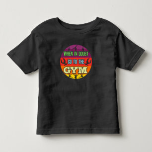 T-shirt Pour Les Tous Petits Gymnastique Féminine En Cas de Doute Aller à la Sa