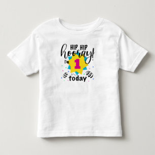 T-shirt Pour Les Tous Petits Hip Hip Hourra Je Suis Un Aujourd'hui
