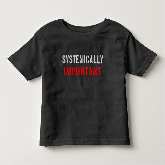 T-shirt Pour Les Tous Petits Importance systémique (Devant)