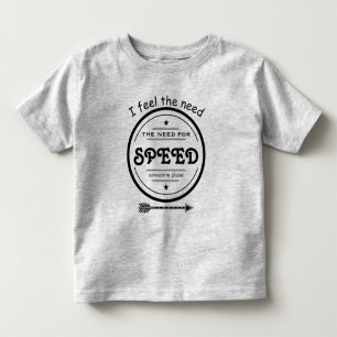 T-shirt Pour Les Tous Petits J'ai besoin d'Arrow & Stars pour la vitesse