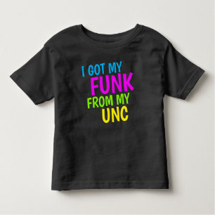T-SHIRT POUR LES TOUS PETITS J'AI EU MON FUNK DE MON UNC
