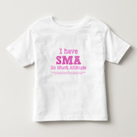 T-shirt Pour Les Tous Petits J'ai SMA - tellement attitude (Devant)