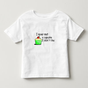 T-shirt Pour Les Tous Petits Je n'ai jamais rencontré un petit gâteau que je