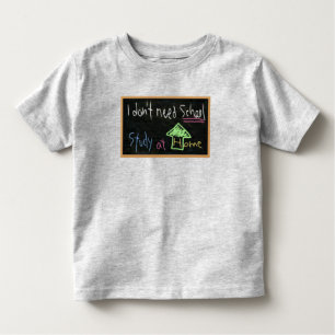 T-shirt Pour Les Tous Petits Je n'ai pas besoin d'école / Etudier à la maison