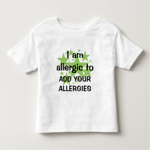 T-shirt Pour Les Tous Petits Je suis allergique - customisez avec l'allergie de