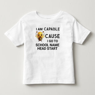 T-shirt Pour Les Tous Petits Je Suis Capable Parce Que Je Vais Ajouter Le Nom D