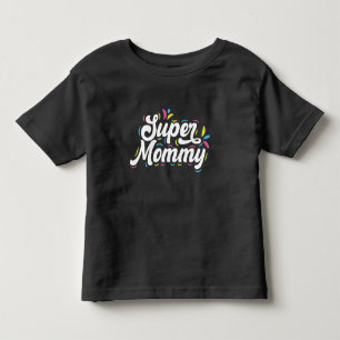 T-shirt Pour Les Tous Petits Jolie Typographie Design Super Mommy 