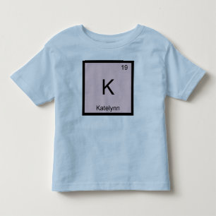 T-shirt Pour Les Tous Petits Katelynn  Nom Élément Chimique Tableau Périodique