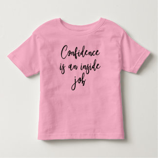 T-shirt Pour Les Tous Petits { La Confiance Est Un Travail Intérieur } Chemise 
