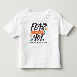 T-shirt Pour Les Tous Petits La Peur Pas Isaïe Bible Verse Conception Inspirant