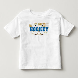 T-shirt Pour Les Tous Petits La vie a besoin de l'enfant en bas âge d'hockey