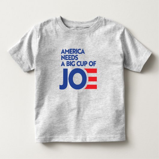 T-shirt Pour Les Tous Petits L'Amérique a besoin d'une grande coupe de Joe (Devant)