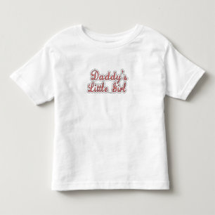 T-shirt Pour Les Tous Petits Le texte de la petite fille de papa