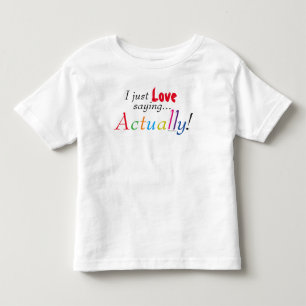 T-shirt Pour Les Tous Petits Les Enfants Aiment En Fait Dire Chemise Amusante