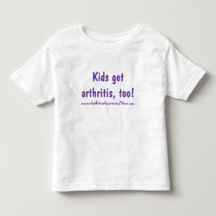 T-shirt Pour Les Tous Petits Les enfants attrapent l'arthrite, aussi !