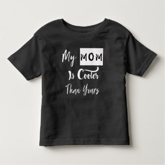 T-shirt Pour Les Tous Petits Ma maman est plus fraîche que le vôtre