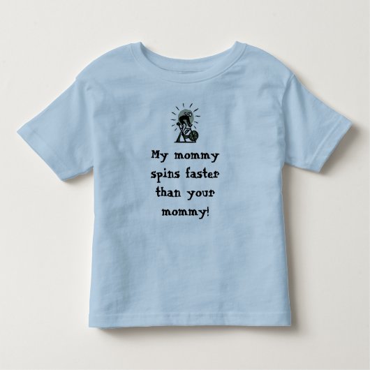 T-shirt Pour Les Tous Petits Ma maman tourne plus rapidement que votre maman ! (Devant)