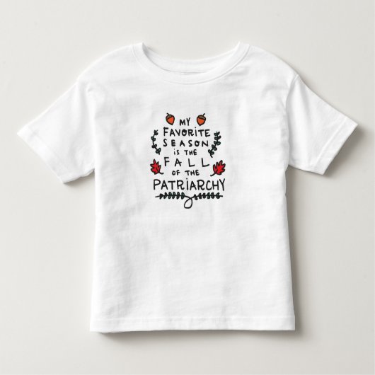 T-shirt Pour Les Tous Petits Ma saison préférée est l'automne du patriarcat (Devant)