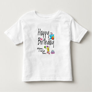 T-shirt Pour Les Tous Petits Maman, je t'aime. Joyeux anniversaire.